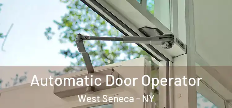 Automatic Door Operator West Seneca - NY