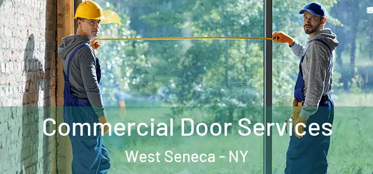 Commercial Door Services West Seneca - NY