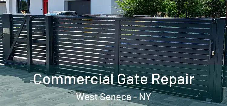 Commercial Gate Repair West Seneca - NY