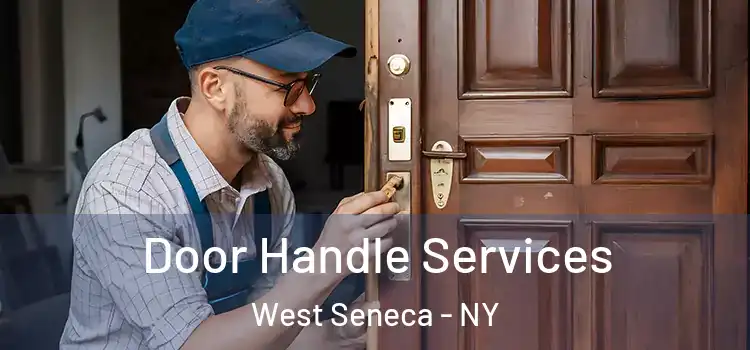 Door Handle Services West Seneca - NY