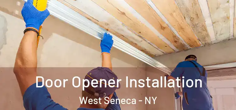 Door Opener Installation West Seneca - NY