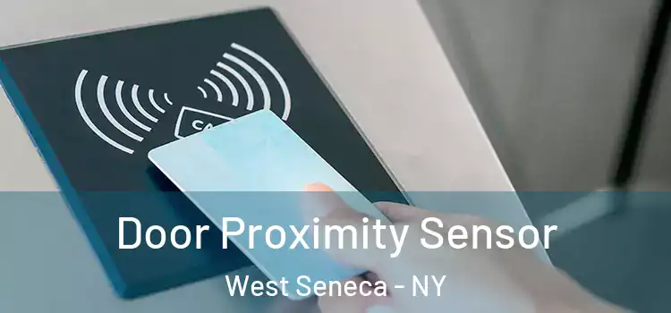 Door Proximity Sensor West Seneca - NY