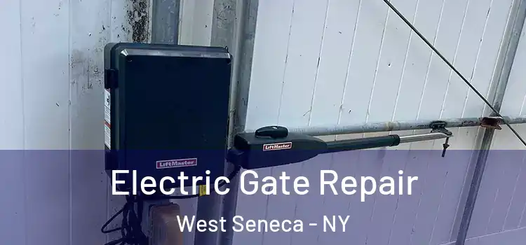 Electric Gate Repair West Seneca - NY