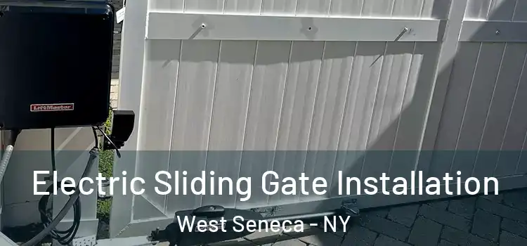 Electric Sliding Gate Installation West Seneca - NY