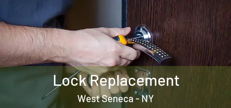 Lock Replacement West Seneca - NY