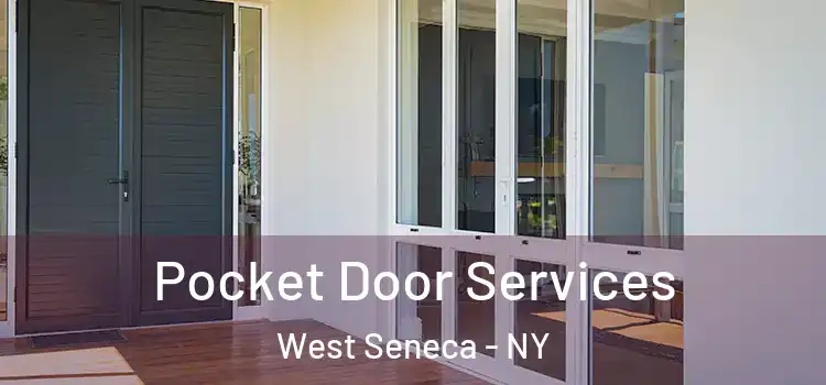 Pocket Door Services West Seneca - NY